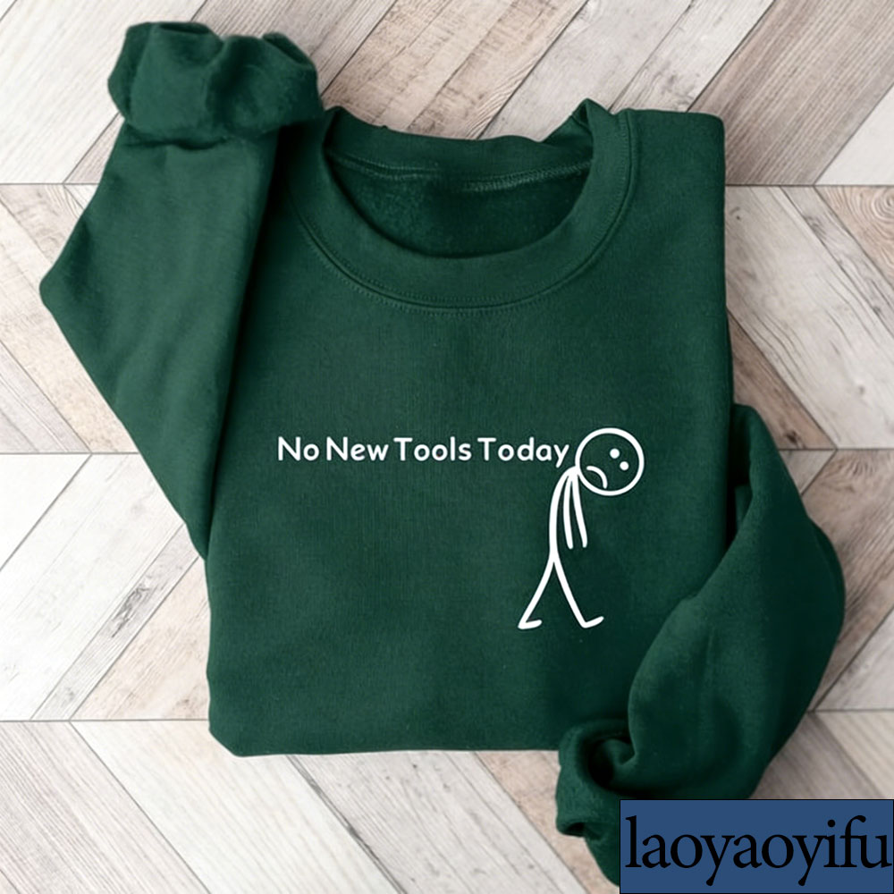 No New Tools Today Sweatshirt, – обзор и цена Office Of Tech